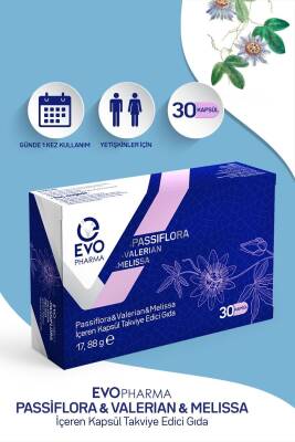 EVOPHARMA Passıflora & Valerian & Melissa İçeren Takviye Edici Gıda 30 Kapsül - EVOPHARMA